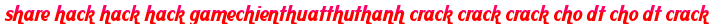 share hack hack hack gamechienthuatthuthanh crack crack crack cho dt cho dt crack moi